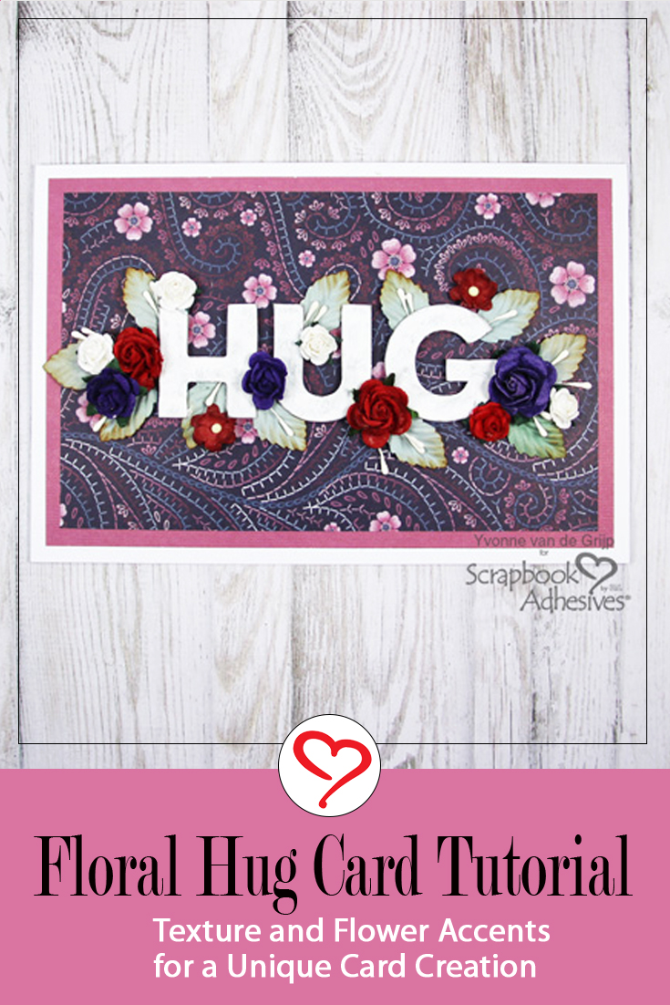 Floral Hug Card Tutorial by Yvonne van de Grijp for Scrapbook Adhesives by 3L Pinterest