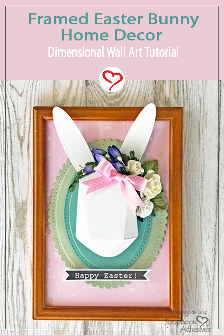 Frame Easter Bunny Project by Yvonne van de Grijp for Scrapbook Adhesives by 3L Pinterest