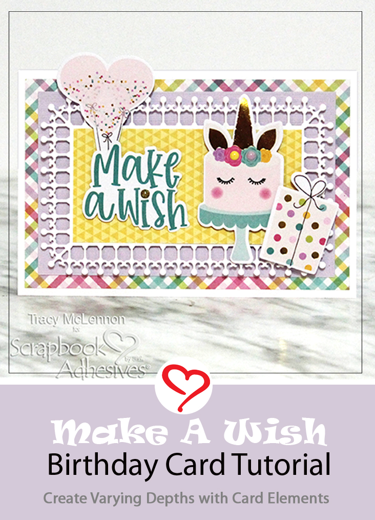 Make a Wish Birthday Card by Tracy McLennon for Scrapbook Adhesives by 3L Pinterest