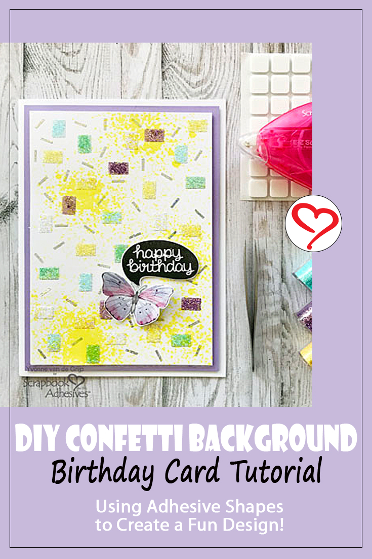 DIY Confetti Background Birthday Card by Yvonne van de Grijp for Scrapbook Adhesives by 3L Pinterest