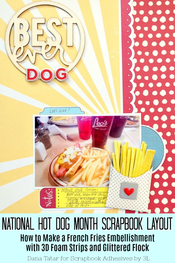 3D Foam Fries and Hot Dog Layout by Dana Tatar for Scrapbook Adhesives by 3L