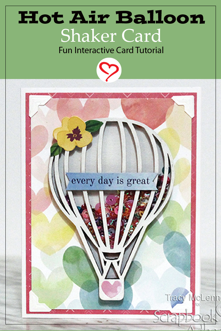 Hot Air Balloon Shaker Card by Tracy McLennon for Scrapbook Adhesives by 3L Pinterest