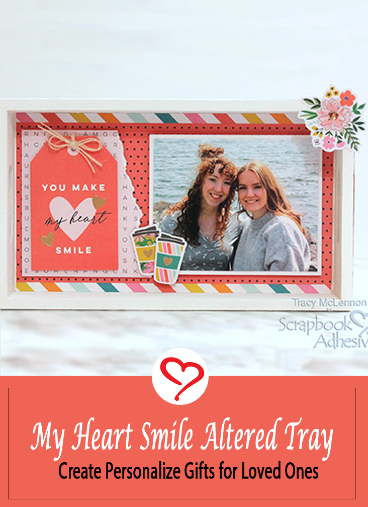 Make My Heart Smile Altered Serving Tray by Tracy McLennon for Scrapbook Adhesives by 3L Pinterest