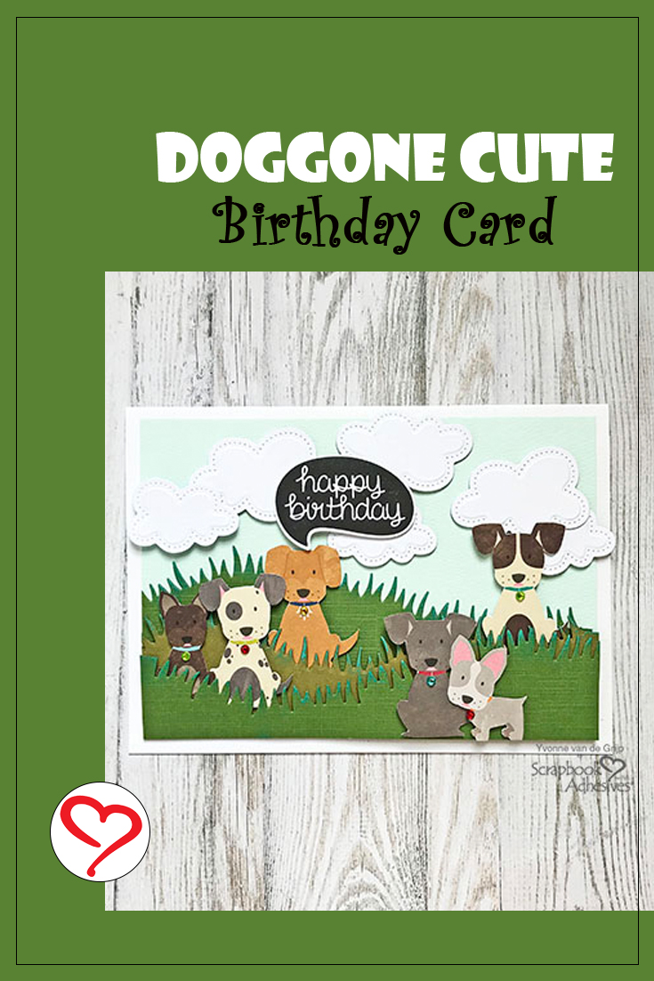 Doggone Cute Birthday Card by Yvonne van de Grijp for Scrapbook Adhesives by 3L Pinterest