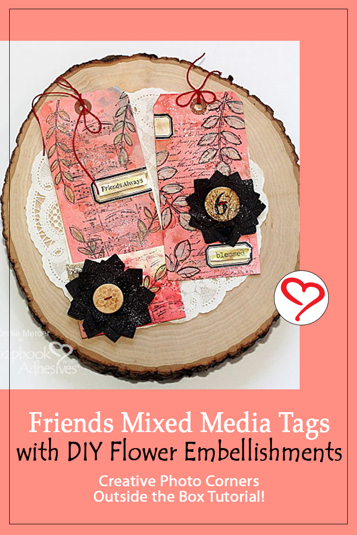 Friends Mixed Media Tags with Photo Corner Flower by Connie Mercer for Scrapbook Adhesives by 3L Pinterest