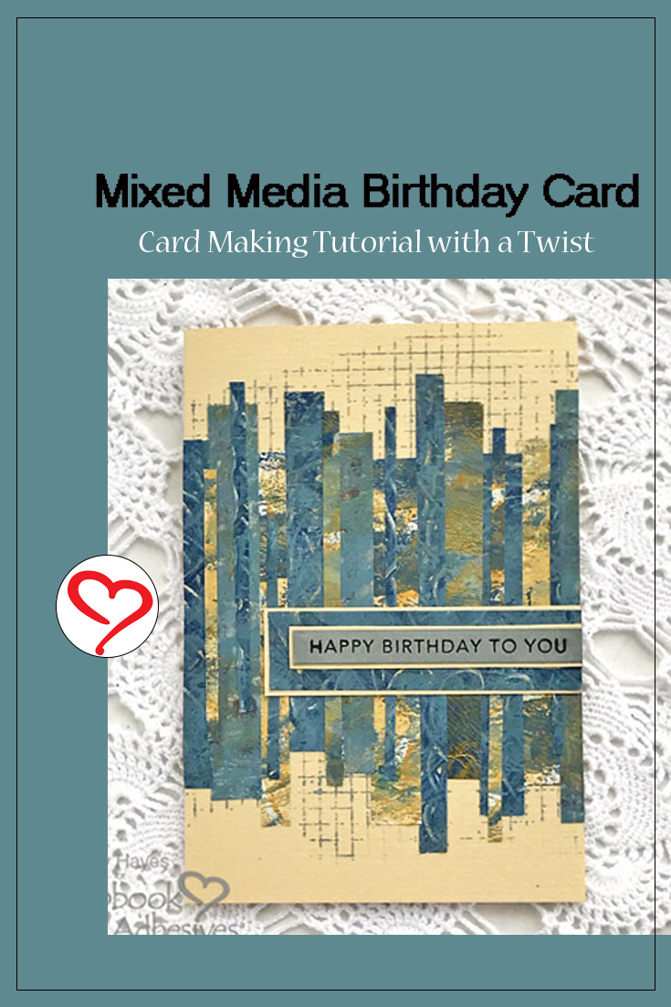 Mixed Media Pieced Birthday Card by Judy Hayes for Scrapbook Adhesives by 3L Pinterest