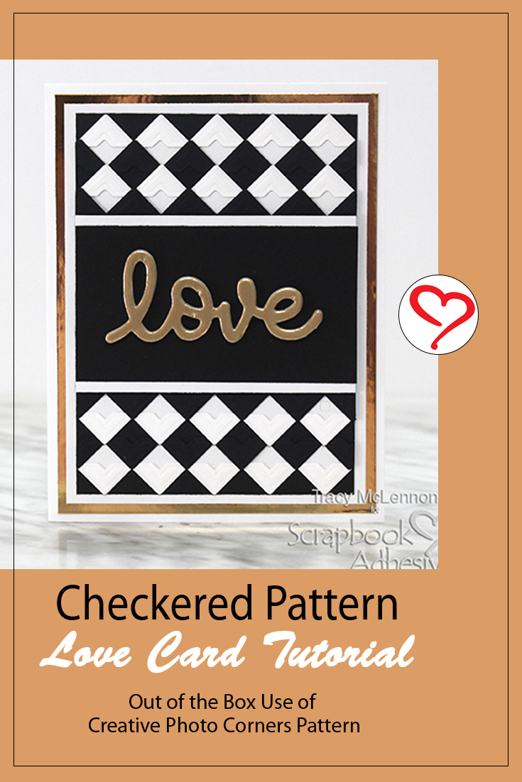 Checkered Pattern Love Card by Tracy McLennon for Scrapbook Adhesives by 3L