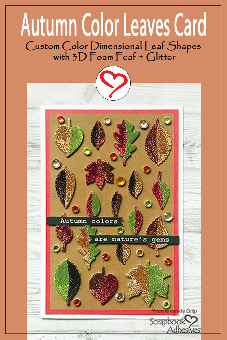 Autumn Color Leaves Card by Yvonne van de Grijp for Scrapbook Adhesives by 3L Pinterest