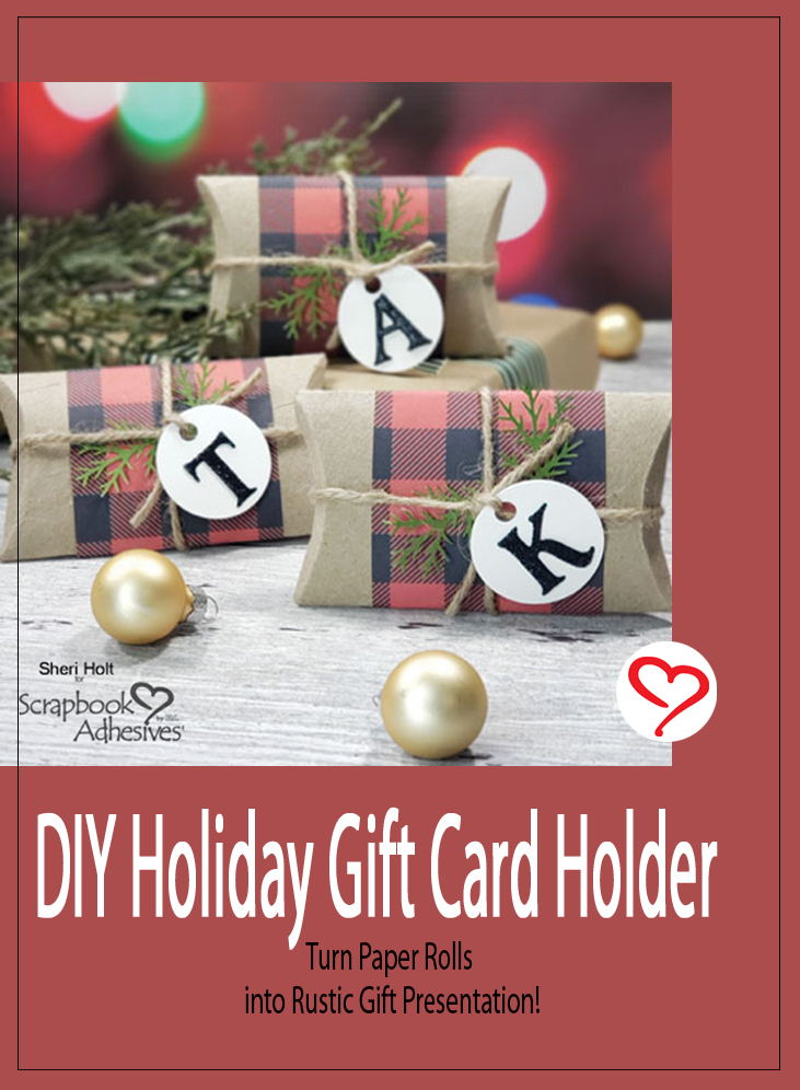 DIY Holiday Gift Card Holder by Sheri Holt for Scrapbook Adhesives by 3L Pinterest