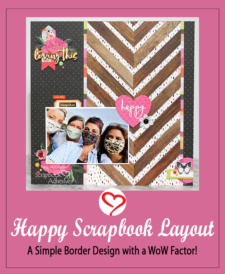 Simple Dimensional Border Layout by Tracy McLennon for Scrapbook Adhesives by 3L Pinterest