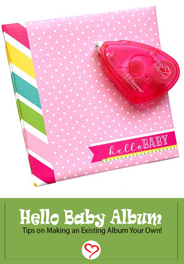 Hello Baby Album by Christine Meyer for Scrapbook Adhesives by 3L Pinterest