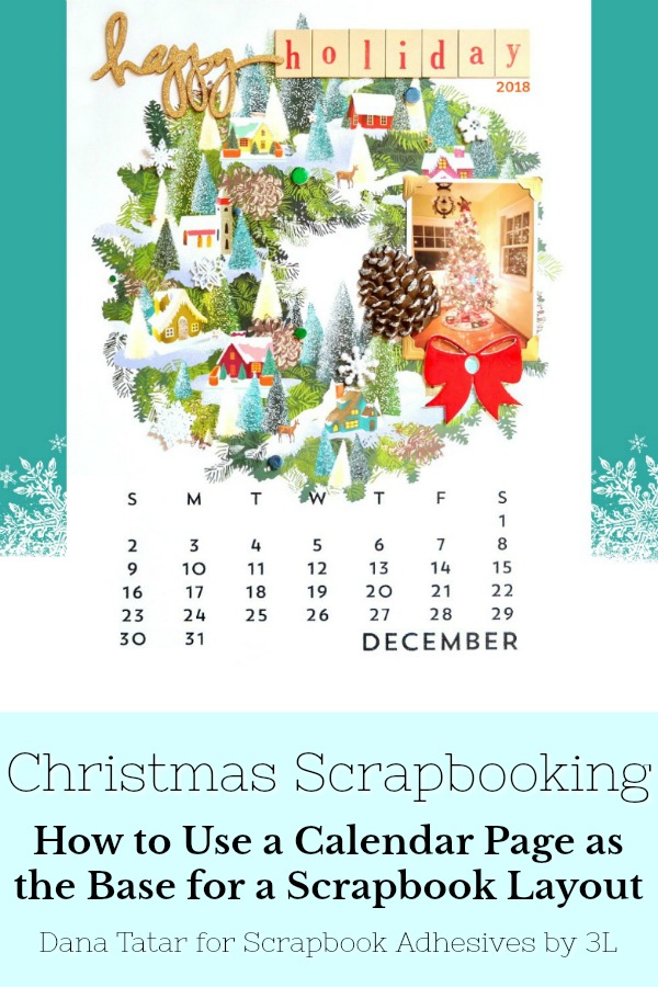 Poster Calendar Holiday Layout by Dana Tatar for Scrapbook Adhesives by 3L Pinterest