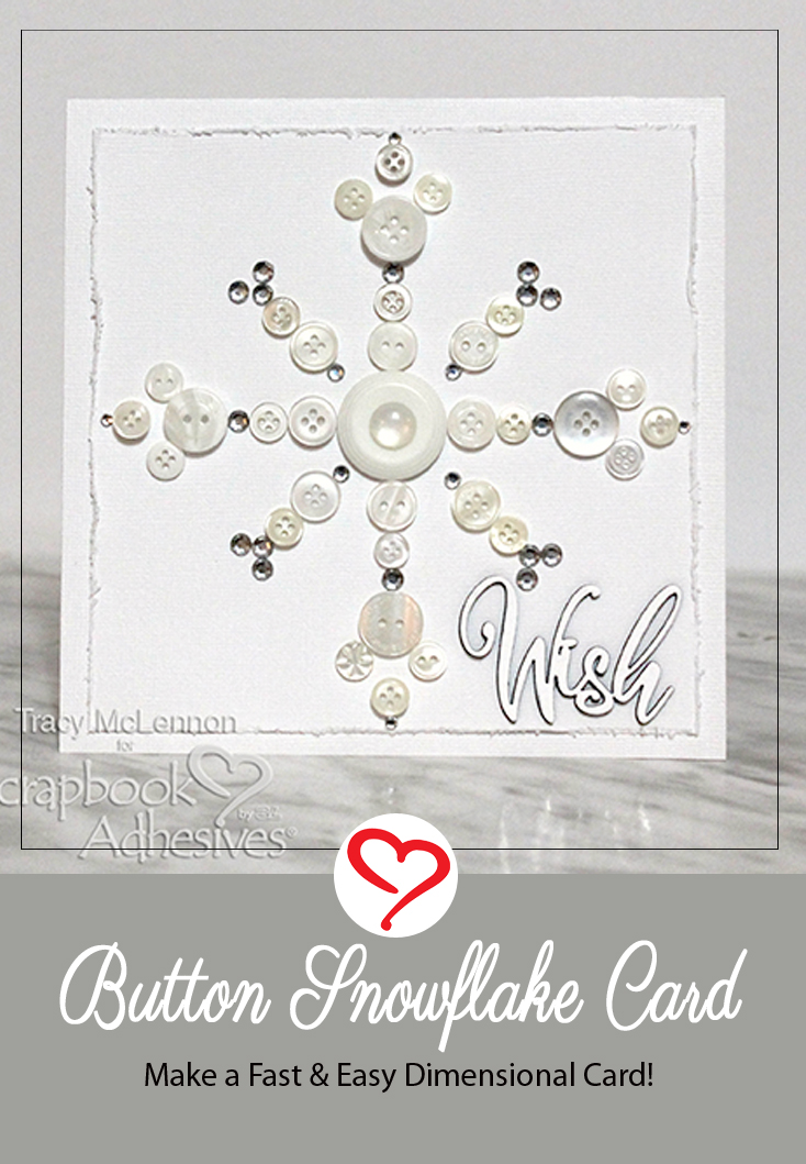 Button Snowflake Card by Tracy McLennon for Scrapbook Adhesives by 3L Pinterest