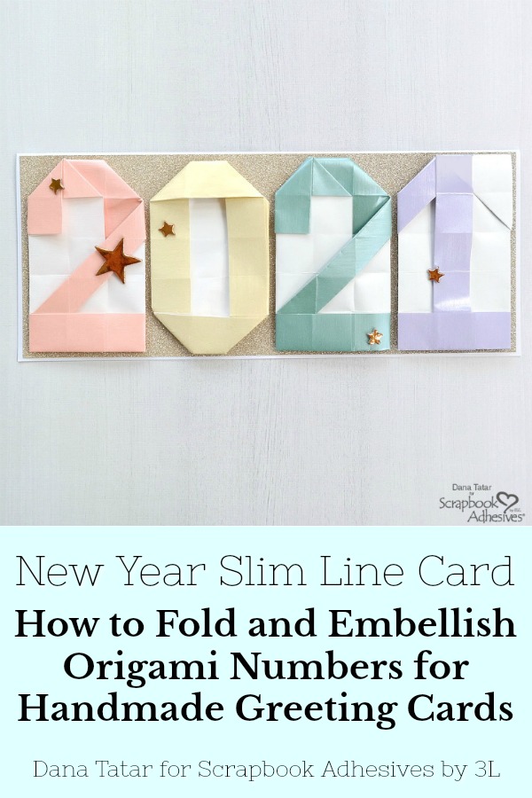 Origami 2021 New Year Card by Dana Tatar for Scrapbook Adhesives by 3L Pinterest