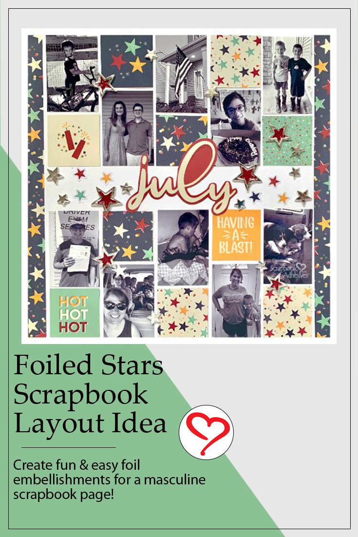 Foiled Stars Scrapbook Layout by Christine Meyer using Scrapbook Adhesives by 3L Pinterest