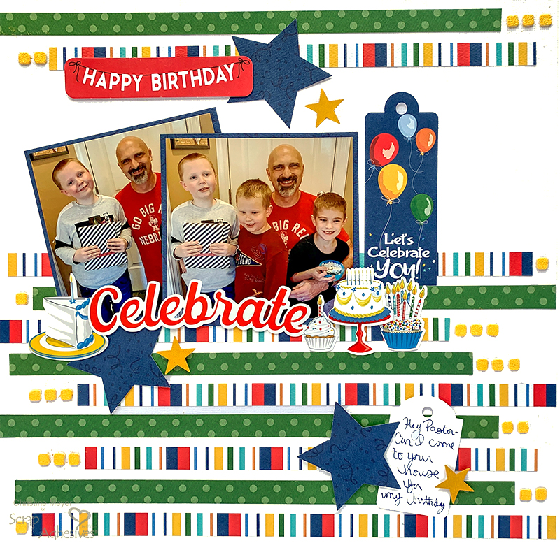 Birthday Celebration Layout by Christine Meyer for Scrapbook Adhesives by 3L