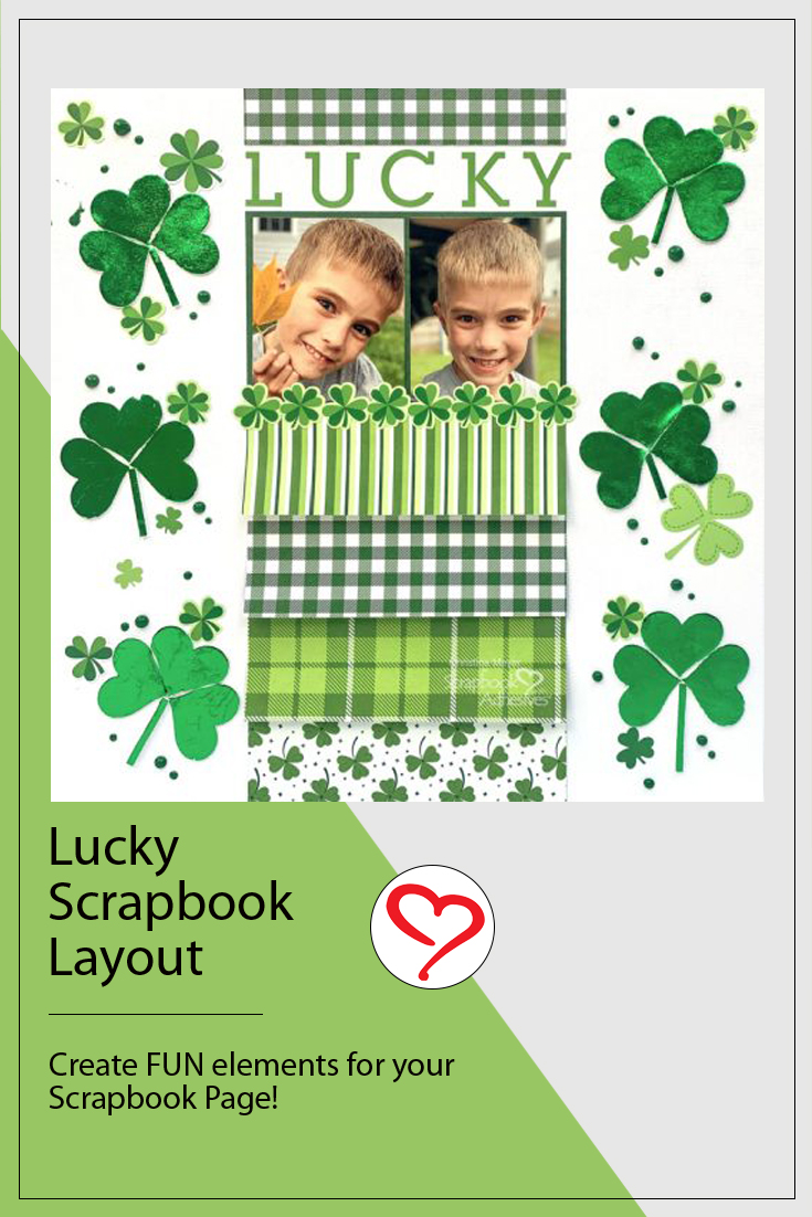 Lucky Scrapbook Layout by Christine Meyer for Scrapbook Adhesives by 3L Pinterest