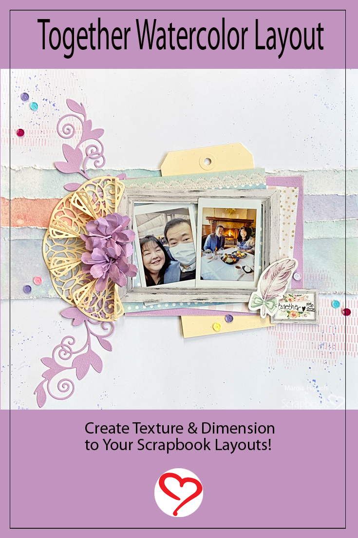 Together Watercolor Layout by Margie Higuchi for Scrapbook Adhesives by 3L Pinterest 