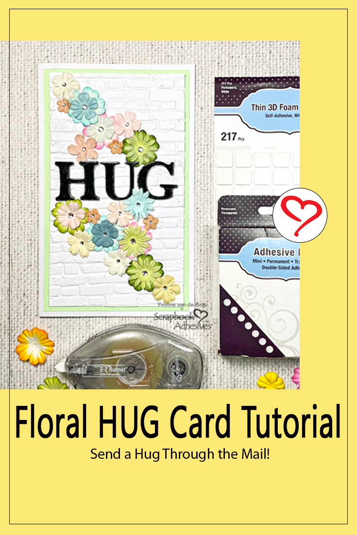 Easy Floral Hug Card by Yvonne van de Grijp for Scrapbook Adhesives by 3L Pinterest