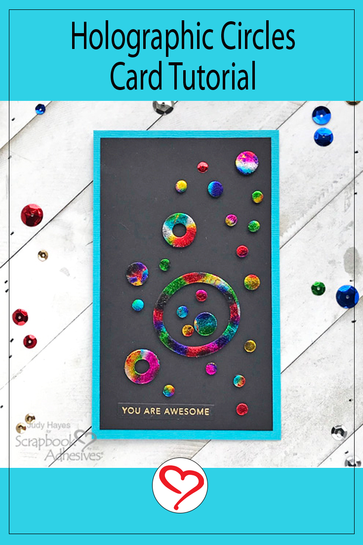 Holographic Circles Card by Judy Hayes for Scrapbook Adhesives by 3L Pinterest 