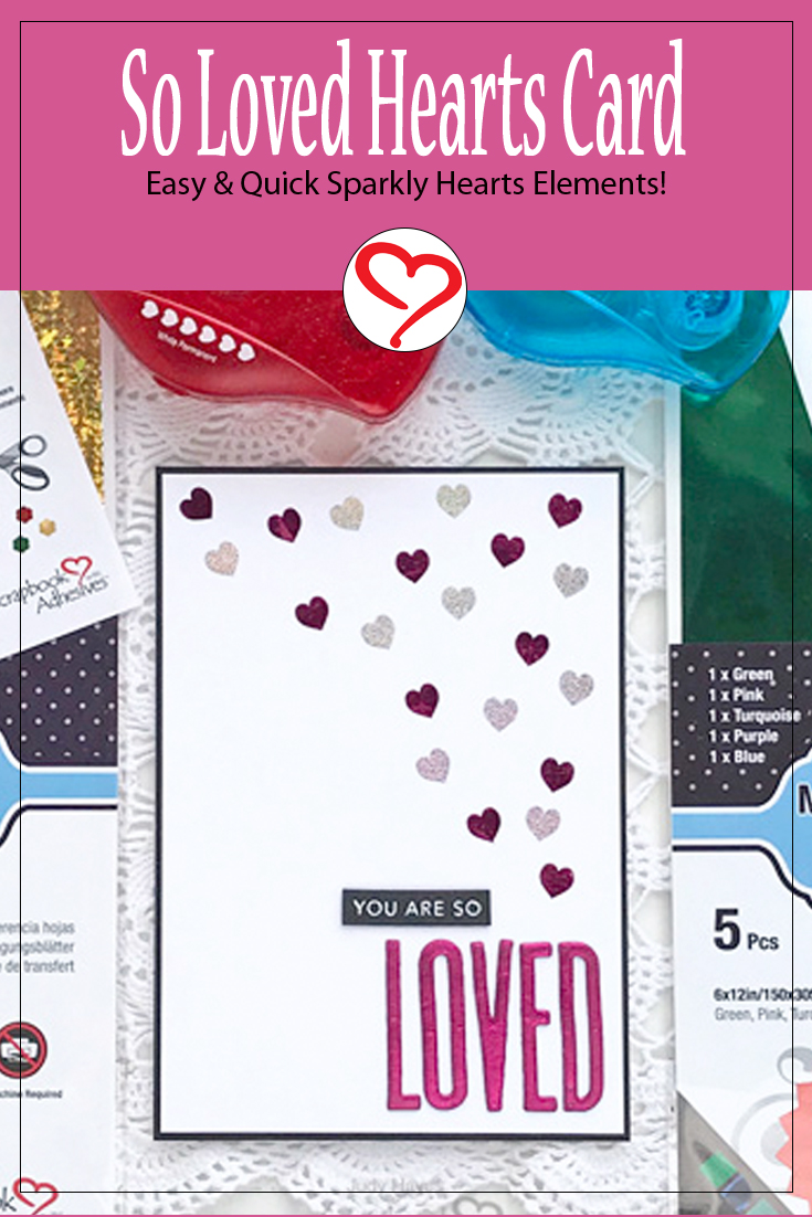 So Loved Hearts Card by Judy Hayes for Scrapbook Adhesives by 3L Pinterest