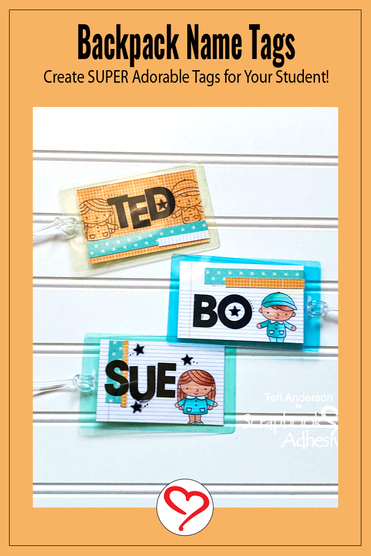 Backpack Name Tags by Teri Anderson for Scrapbook Adhesives by 3L Pinterest