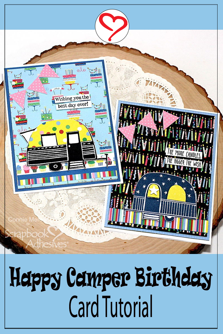 Happy Camper Birthday Cards by Connie Mercer for Scrapbook Adhesives  by 3L Pinterest