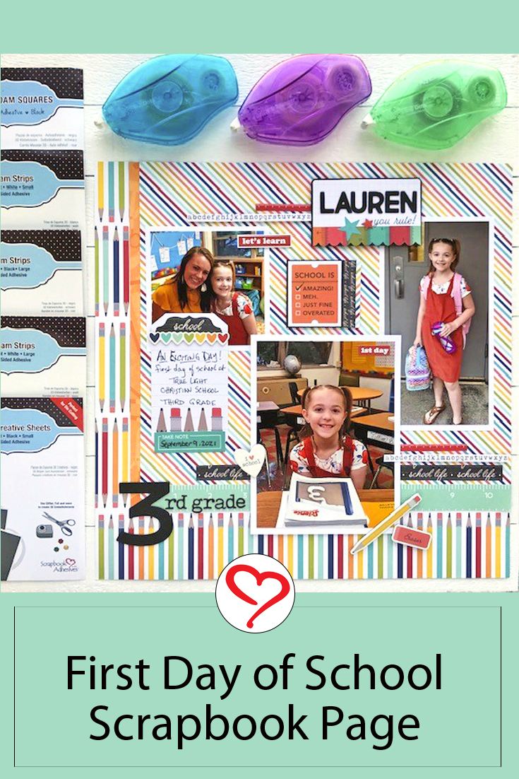 First Day of School Scrapbook Page by Judy Hayes for Scrapbook Adhesives by 3L Pinterest