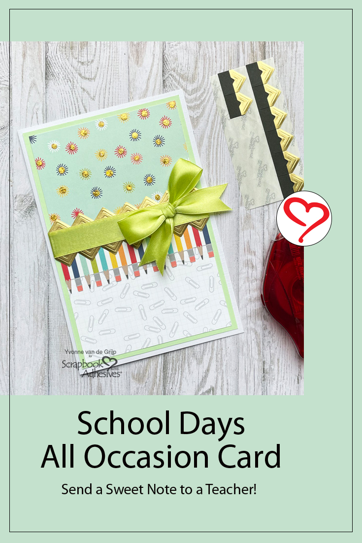School Days All Occasion Card by Yvonne van de Grijp for Scrapbook Adhesives by 3L Pinterest