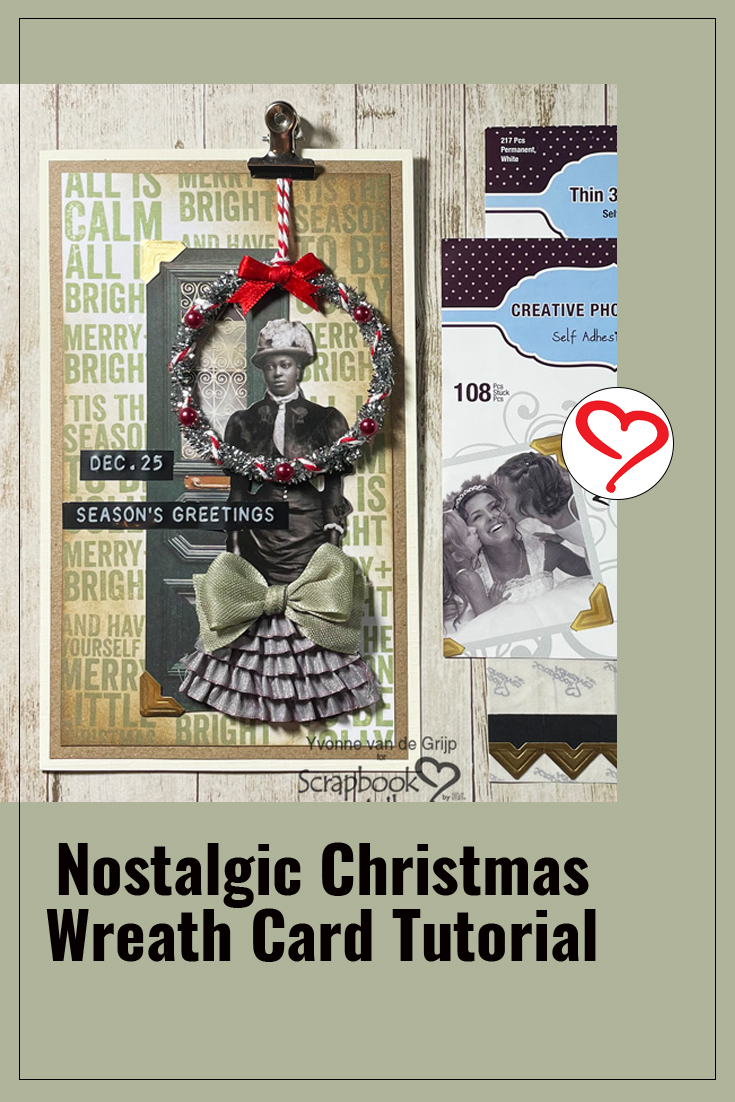 Nostalgic Christmas Wreath Card by Yvonne van de Grijp for Scrapbook Adhesives by 3L Pinterest