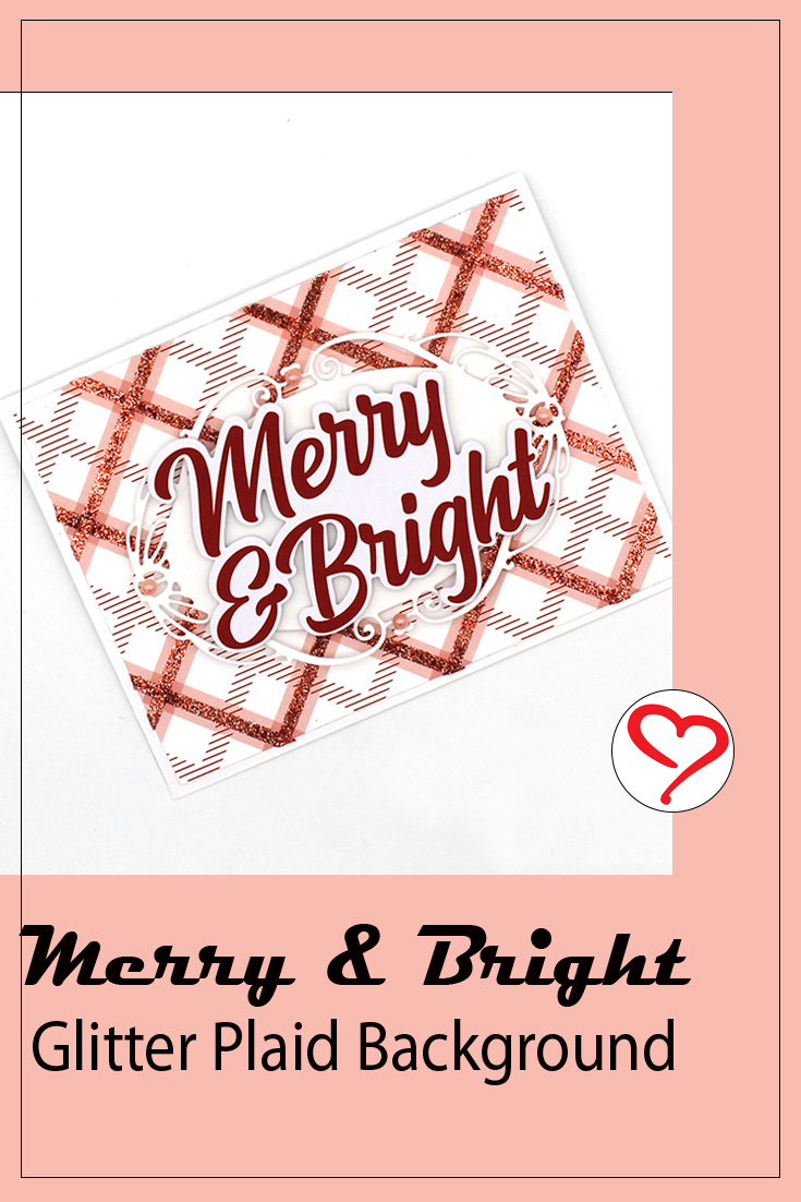 Merry & Bright Glitter Plaid Background by Tracy McLennon for Scrapbook Adhesives by 3L Pinterest