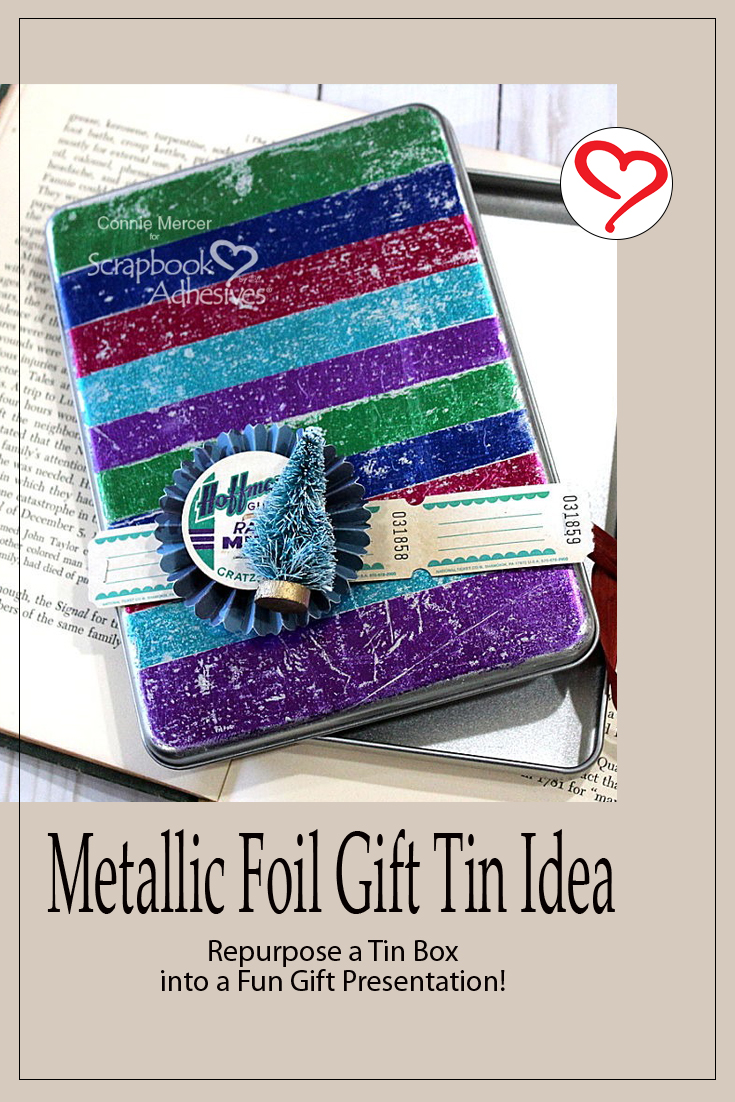 Metallic Foil Gift Tin by Connie Mercer for Scrapbook Adhesives by 3L Pinterest