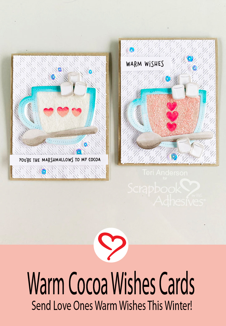 Warm Cocoa Wishes Cards by Teri Anderson for Scrapbook Adhesives by 3L Pinterest