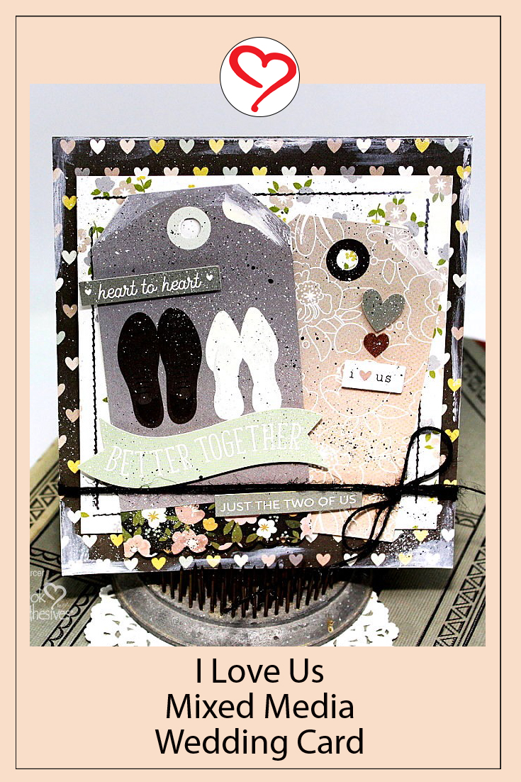 I Love Us Wedding Card by Connie Mercer for Scrapbook Adhesives by 3L Pinterest
