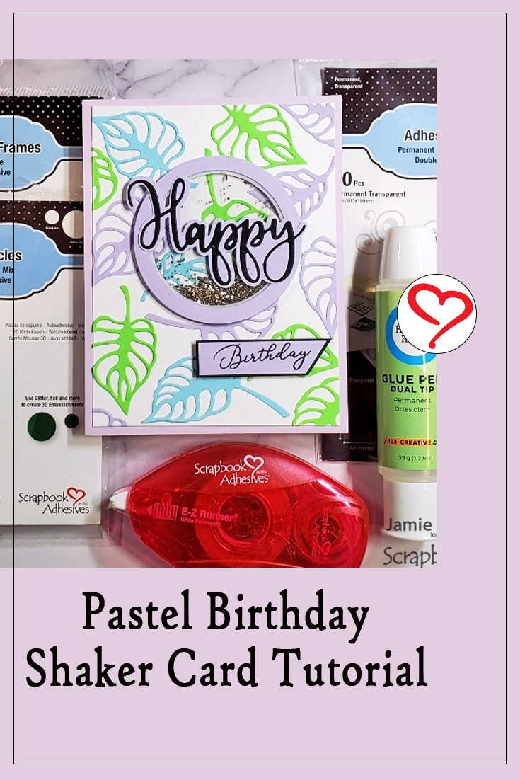 Pastel Shaker Birthday Card by Jamie Martin for Scrapbook Adhesives by 3L Pinterest