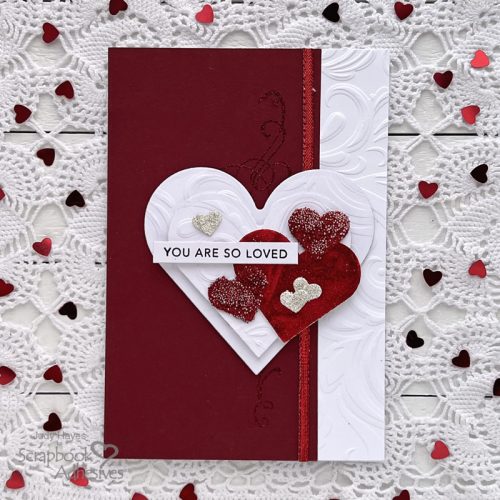 You are So Loved Hearts Card by Judy Hayes for Scrapbook Adhesives by 3L 