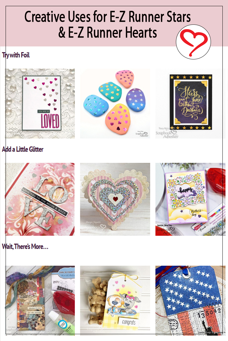 Creative Uses for EZ Runner Stars and EZ Runner Hearts from Scrapbook Adhesives by 3L Pinterest