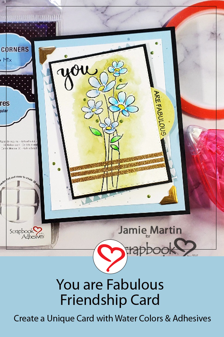 You are Fabulous Friendship Card by Jamie Martin for Scrapbook Adhesives by 3L Pinterest