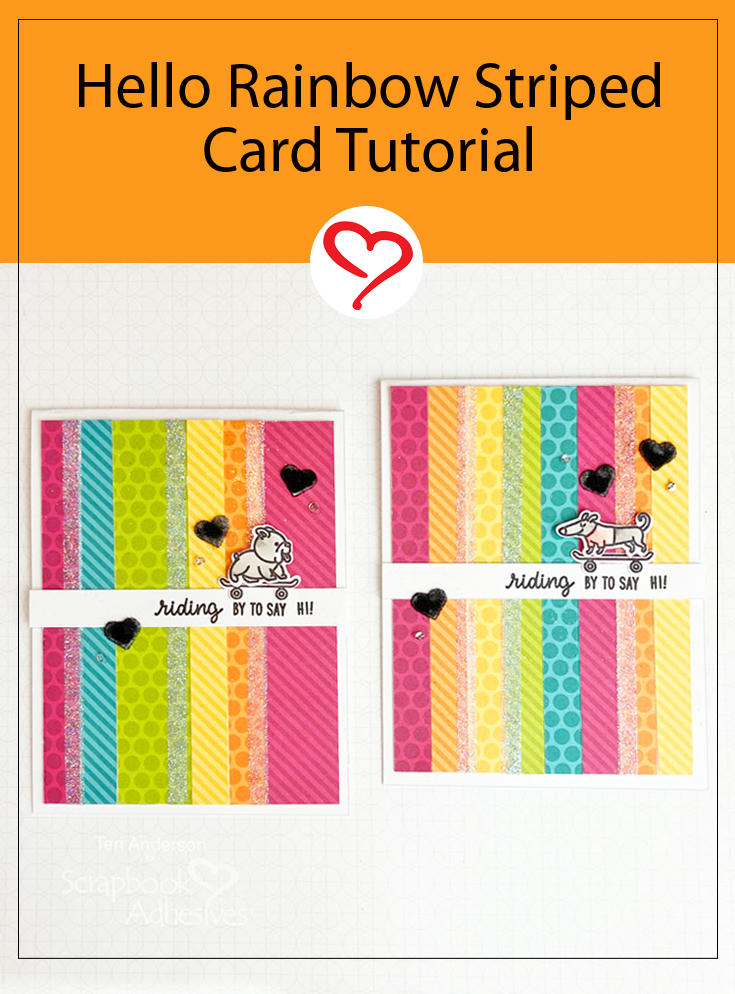 Hello Rainbow Striped Cards by Teri Anderson for Scrapbook Adhesives by 3L Pinterest