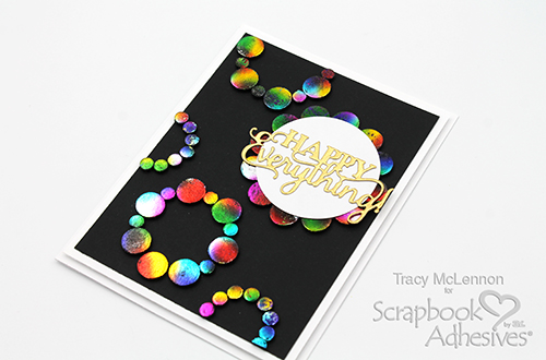 Foiled Circle Happy Everything Card by Tracy McLennon for Scrapbook Adhesives by 3L 