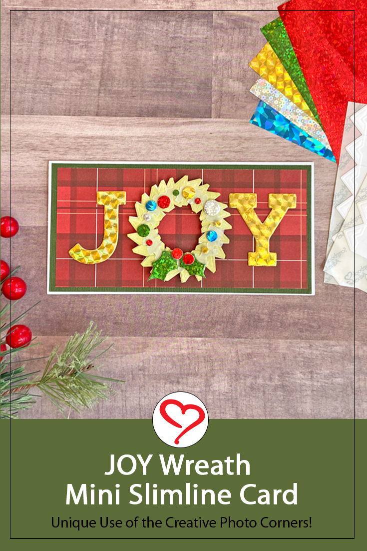 JOY Wreath Mini Slimline Card by Margie Higuchi for Scrapbook Adhesives by 3L Pinterest 