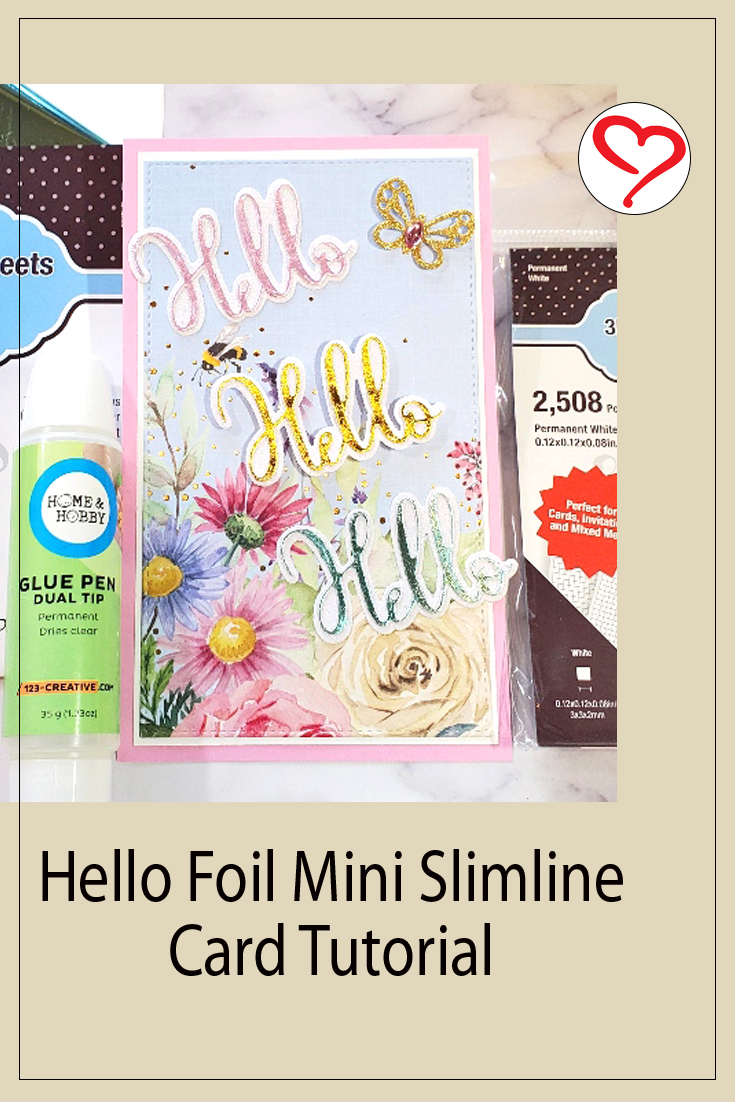 Hello Foil Mini Slimline Card by Jamie Martin for Scrapbook Adhesives by 3L Pinterest