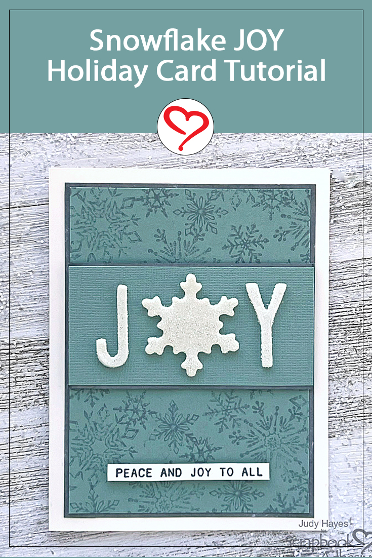 Snowflake JOY Holiday Card by Judy Hayes for Scrapbook Adhesives by 3L Pinterest