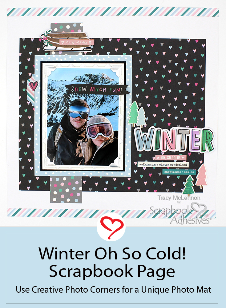 Creative Photo Corner Mat by Tracy McLennon for Scrapbook Adhesives by 3L Pinterest 