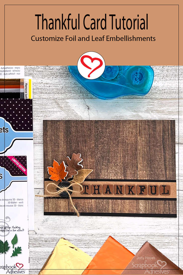Thankful Card with Foil by Judy Hayes for Scrapbook Adhesives by 3L Pinterest 