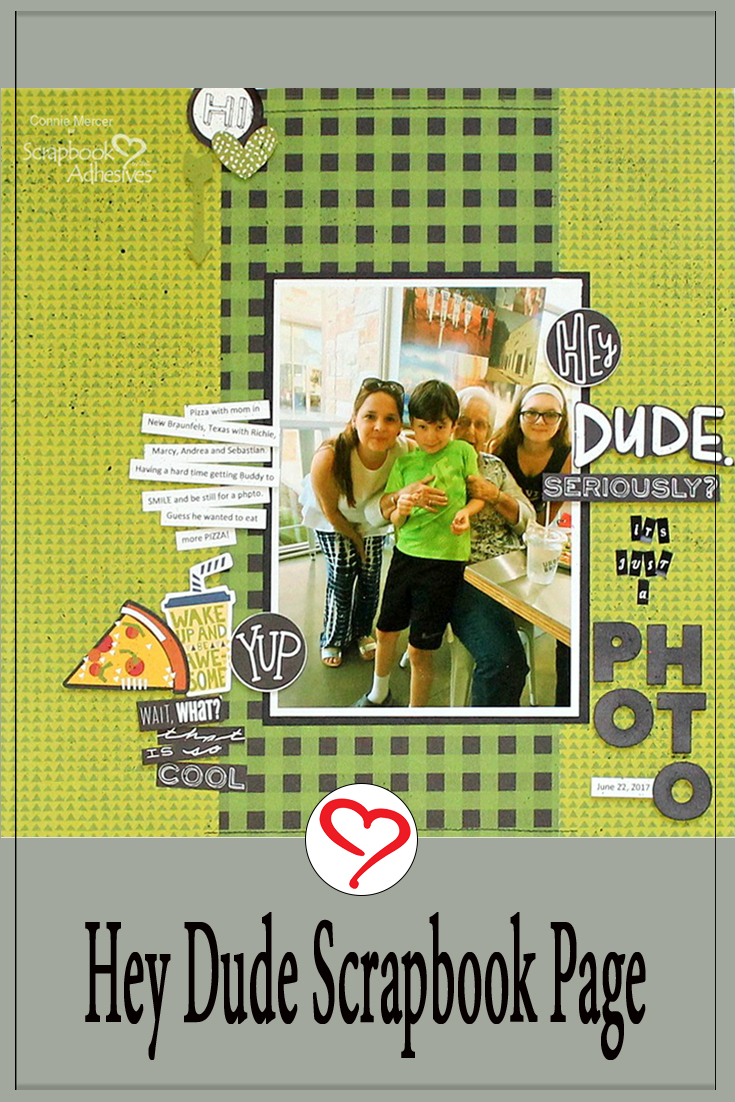 Hey Dude Scrapbook Page by Connie Mercer for Scrapbook Adhesives by 3L Pinterest 