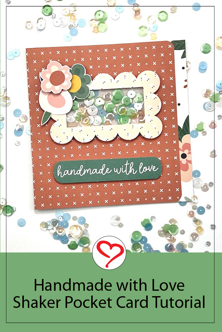 Handmade with Love Shaker Pocket Card by Shannon Allor for Scrapbook Adhesives by 3L Pinterest