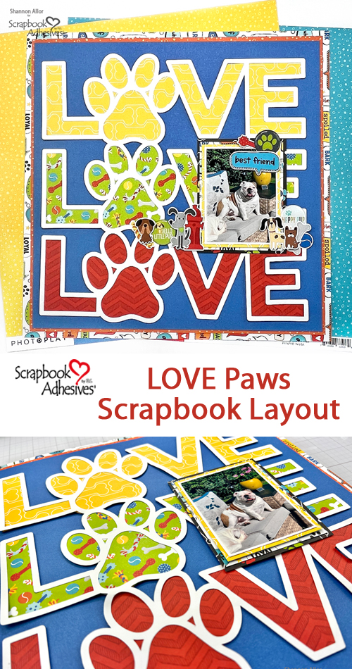 Love Paw Scrapbook Layout by Shannon Allor for Scrapbook Adhesives by 3L Pinterest 