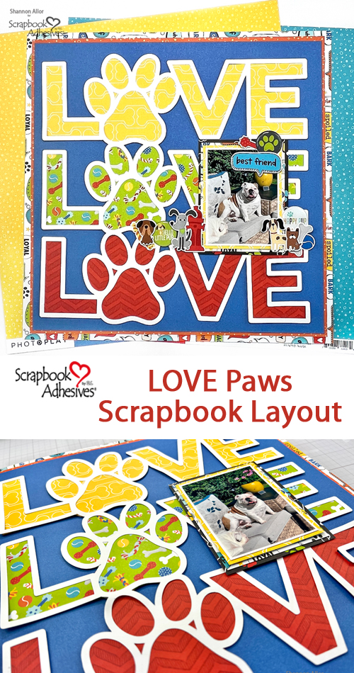 Love Paw Scrapbook Layout by Shannon Allor for Scrapbook Adhesives by 3L Pinterest