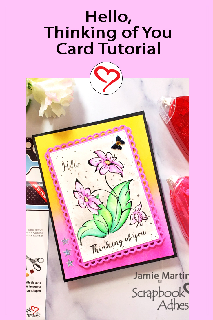 Hello Thinking of You Card by Jamie Martin for Scrapbook Adhesives by 3L Pinterest 